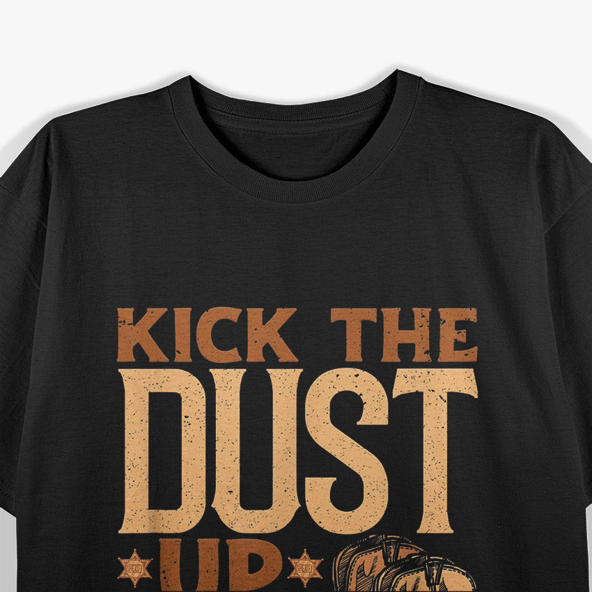 Kick the Dust Up – Vintage Cowboy Line Dancing Country Style Love T-Shirt