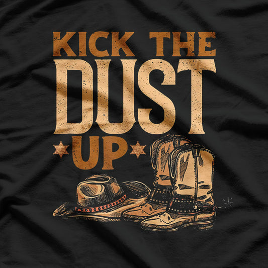 Kick the Dust Up – Vintage Cowboy Line Dancing Country Style Love T-Shirt