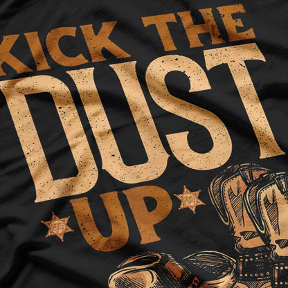 Kick the Dust Up – Vintage Cowboy Line Dancing Country Style Love T-Shirt