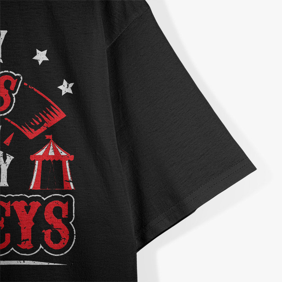 Not My Circus Not My Monkeys T-Shirt