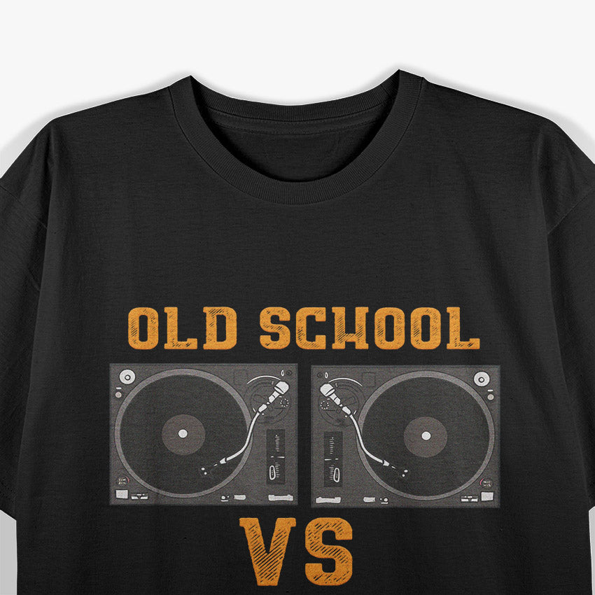 Old School DJ VS New School DJ Equipment Table T-Shirt