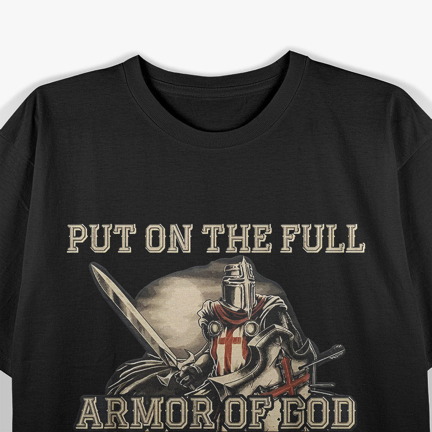 Christian Faith Quote – Put On the Armor of God Spiritual Graphic T-Shirt
