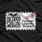 Retired Postal Worker No Longer My Priority Retirement T-Shirt