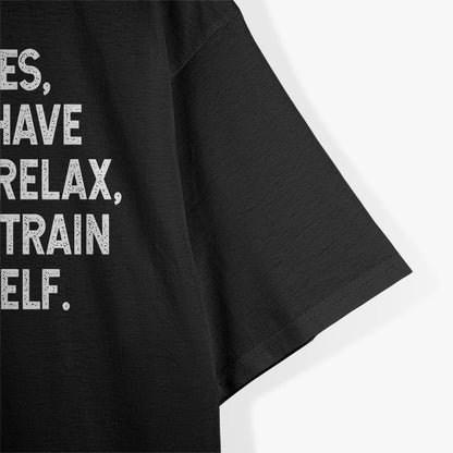 Sometimes You Just Have to Sit Back T-Shirt