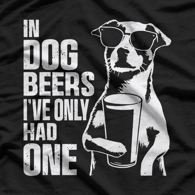 In Dog Beers, I’ve Only Had One – Funny Retro Drinking Bar Pub T-Shirt