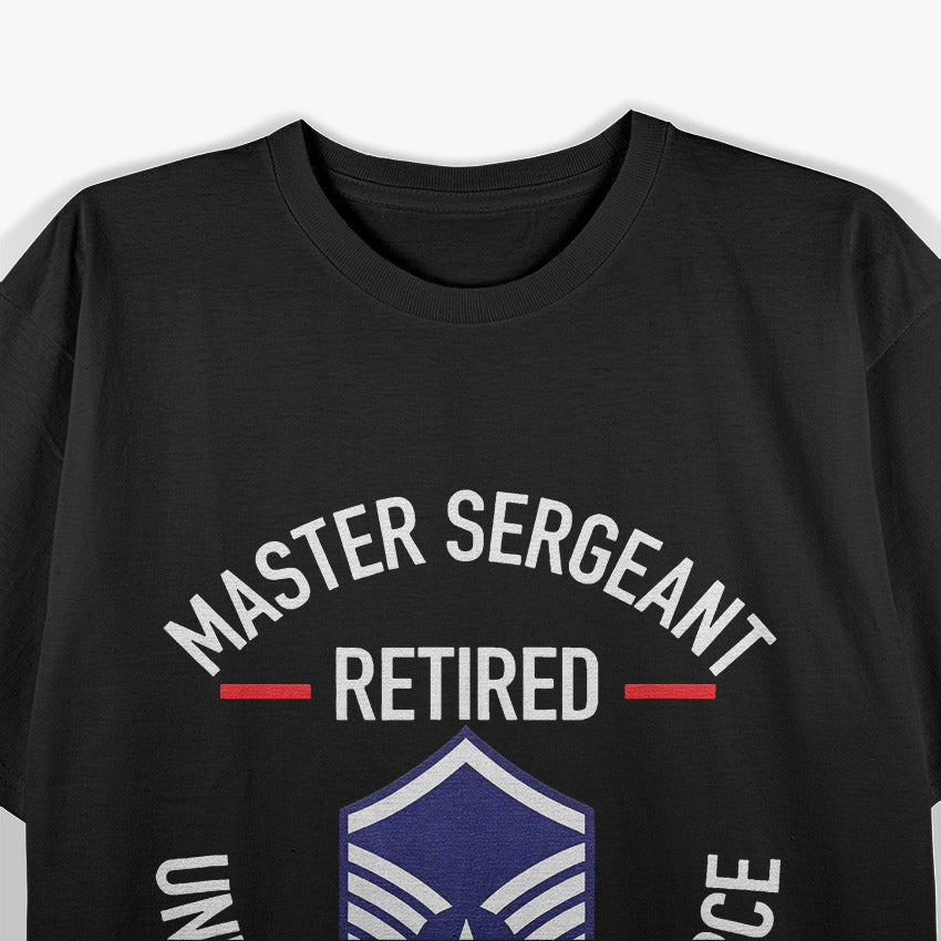 Master Sergeant Retired: Honoring Years of Service T-Shirt