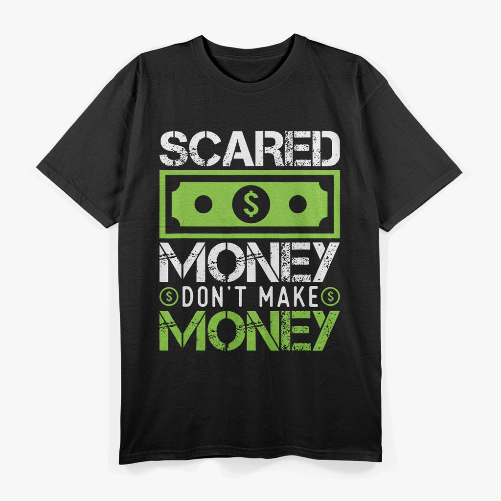 Scared Money T-Shirt