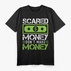 Scared Money T-Shirt