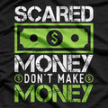 Scared Money T-Shirt