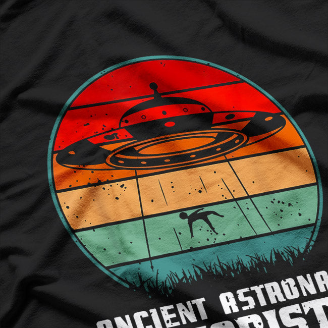 Ancient Astronaut Theorists Say Yes T-Shirt