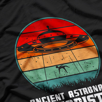 Ancient Astronaut Theorists Say Yes T-Shirt