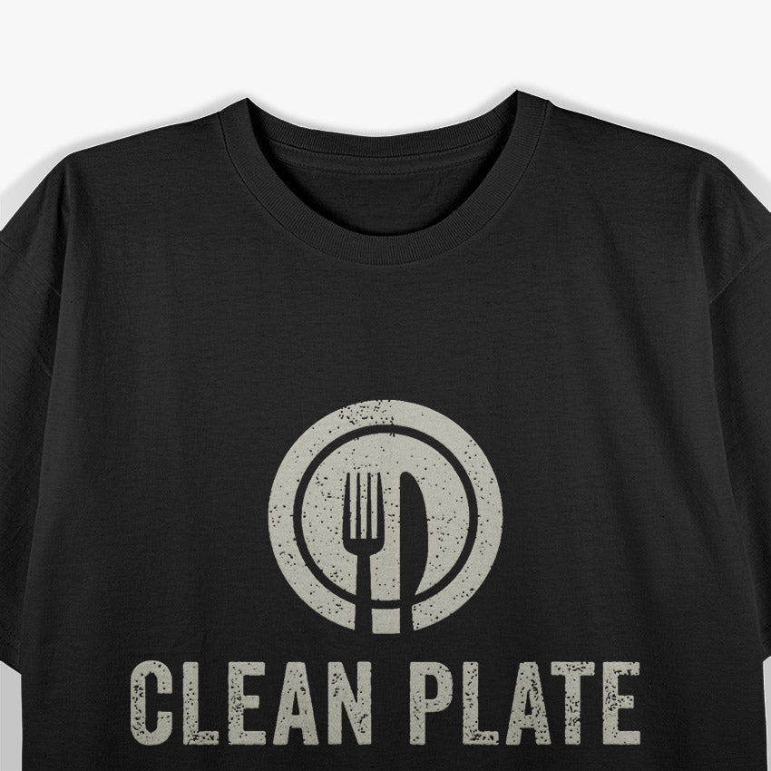 Clean Plate Club Member Funny Food Lover T-Shirt