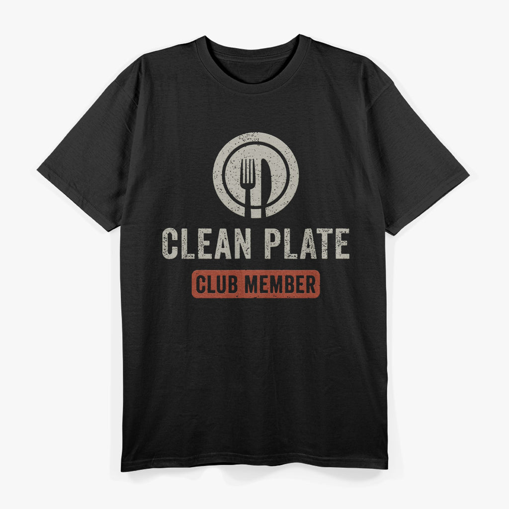 Clean Plate Club Member Funny Food Lover T-Shirt