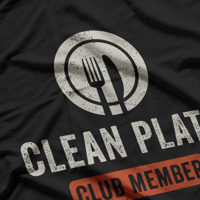 Clean Plate Club Member Funny Food Lover T-Shirt