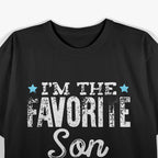 I’m the Favorite Son T-Shirt
