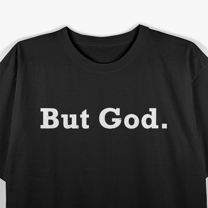 But God: Faith Over Fear T-Shirt