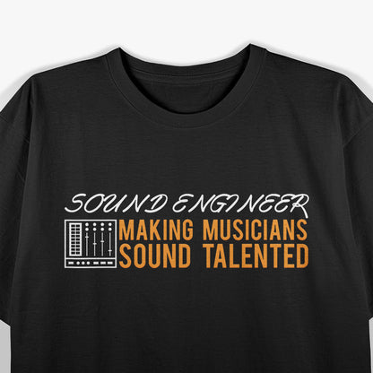 Engineer Sound Technician: Master of the Mix T-Shirt