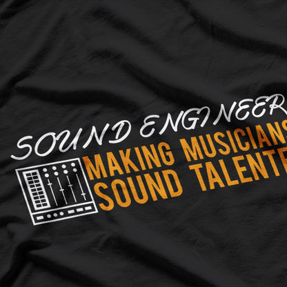 Engineer Sound Technician: Master of the Mix T-Shirt