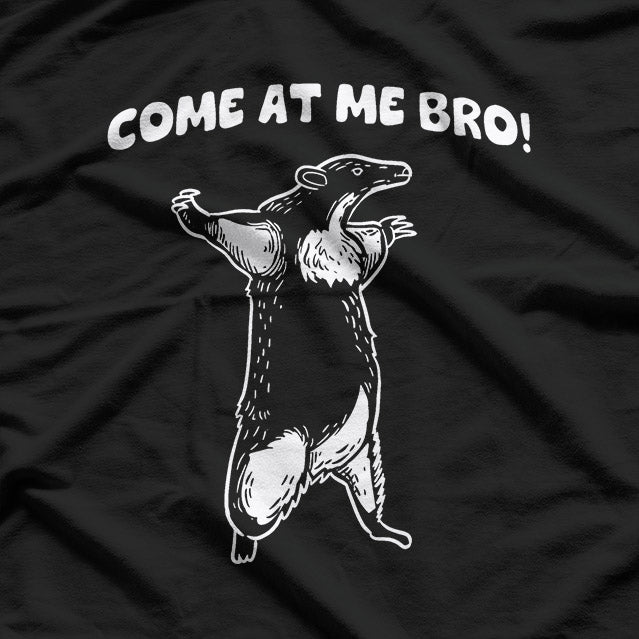 Come At Me Bro Honey Badger Funny Animal T-Shirt