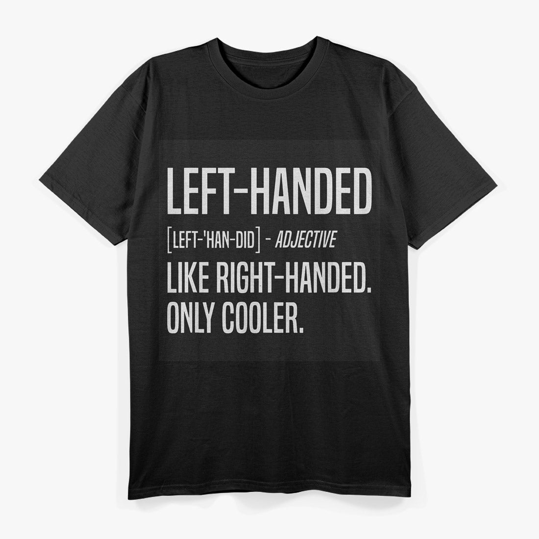 Left-Handed Definition Funny Southpaw Ambidextrous Gift T-Shirt