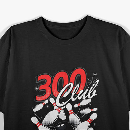 300 Club Bowlers T-Shirt