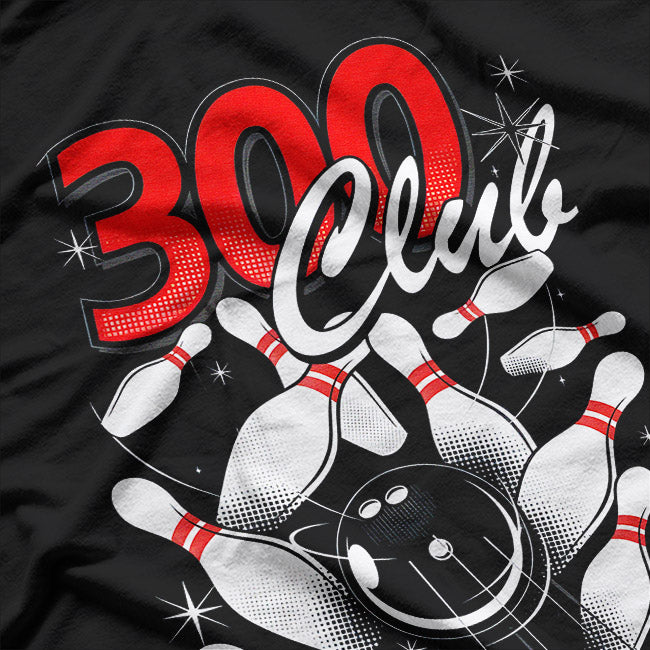 300 Club Bowlers T-Shirt