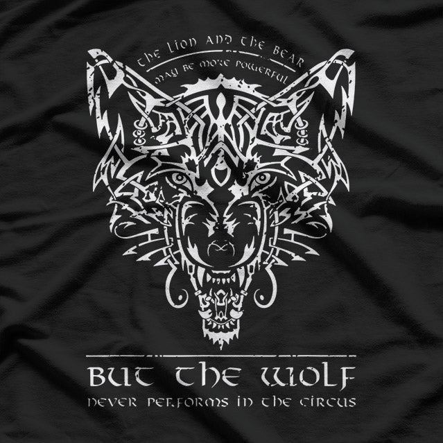 Mighty Wolf Never in Circus Wild Spirit T-Shirt