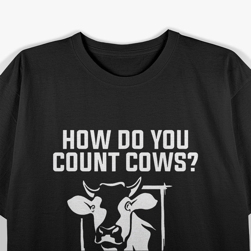 Cowculator: Dad Jokes and Cows T-Shirt