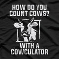 Cowculator: Dad Jokes and Cows T-Shirt