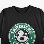 Tarducks Coffee Parody T-Shirt