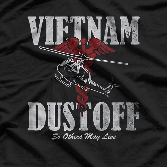 Vietnam Dustoff: Saving Lives Under Fire T-Shirt