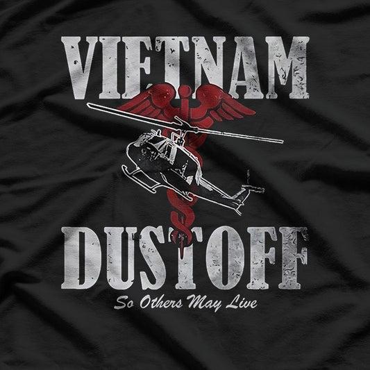 Vietnam Dustoff: Saving Lives Under Fire T-Shirt