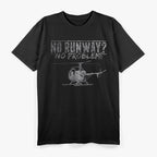 Helicopter Mechanic: No Runway, No Problem T-Shirt