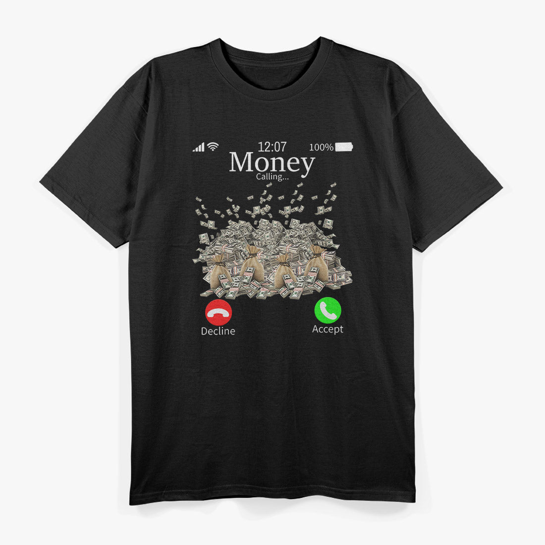 Money Is Calling: Cash Vibes T-Shirt