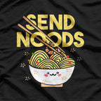 Send Noods: Funny Ramen Lover T-Shirt