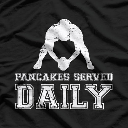 Pancakes Served Daily: Flippin' Delicious T-Shirt