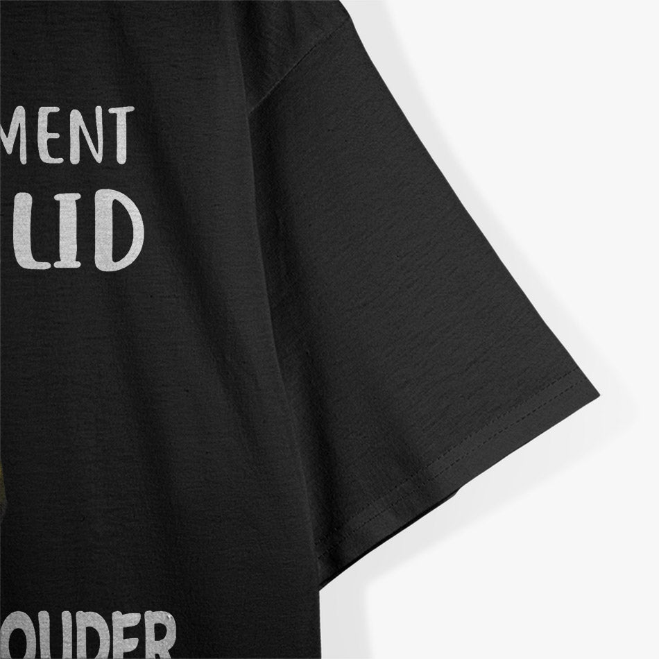 I'm Louder: Bold and Proud T-Shirt