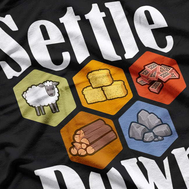 Settle Down: Simple and Bold Statement T-Shirt