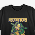 Snake Hair Don’t Care – Funny Medusa Head Mythology T-Shirt