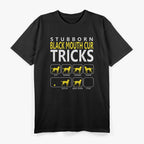 Stubborn Black Mouth Cur Tricks – Funny Dog Training Humor T-Shirt