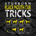 Stubborn Black Mouth Cur Tricks – Funny Dog Training Humor T-Shirt