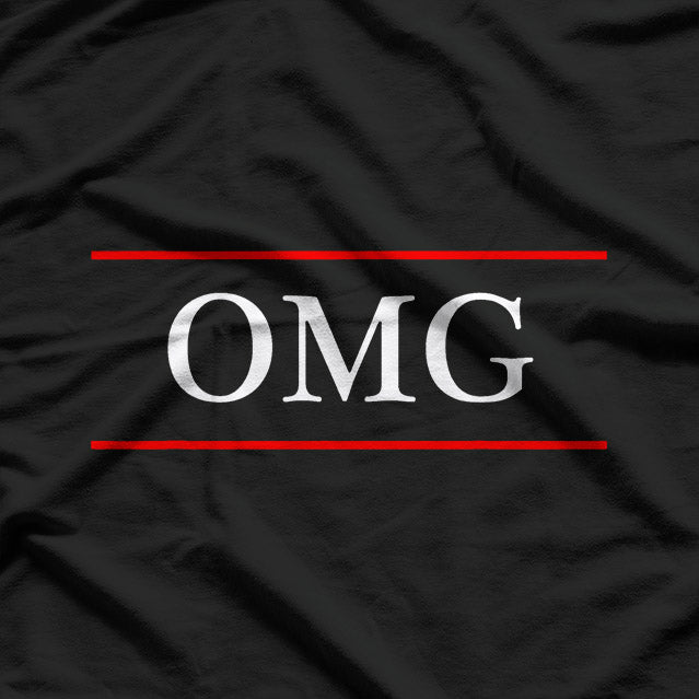 That Says The Word OMG – Funny Sarcastic Meme Humor Quote T-Shirt