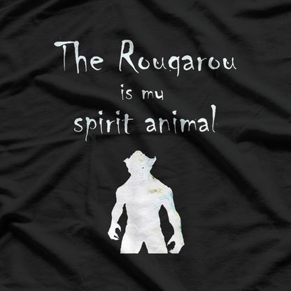 The Rougarou Is My Spirit Animal Cryptid Werewolf Legend T-Shirt