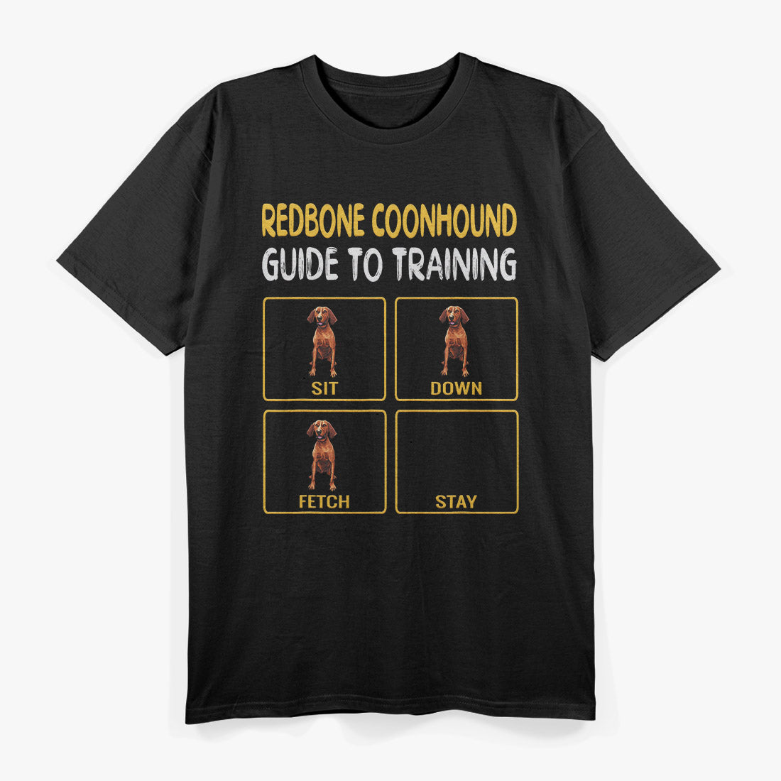 Redbone Coonhound: Loyal & Strong T-Shirt