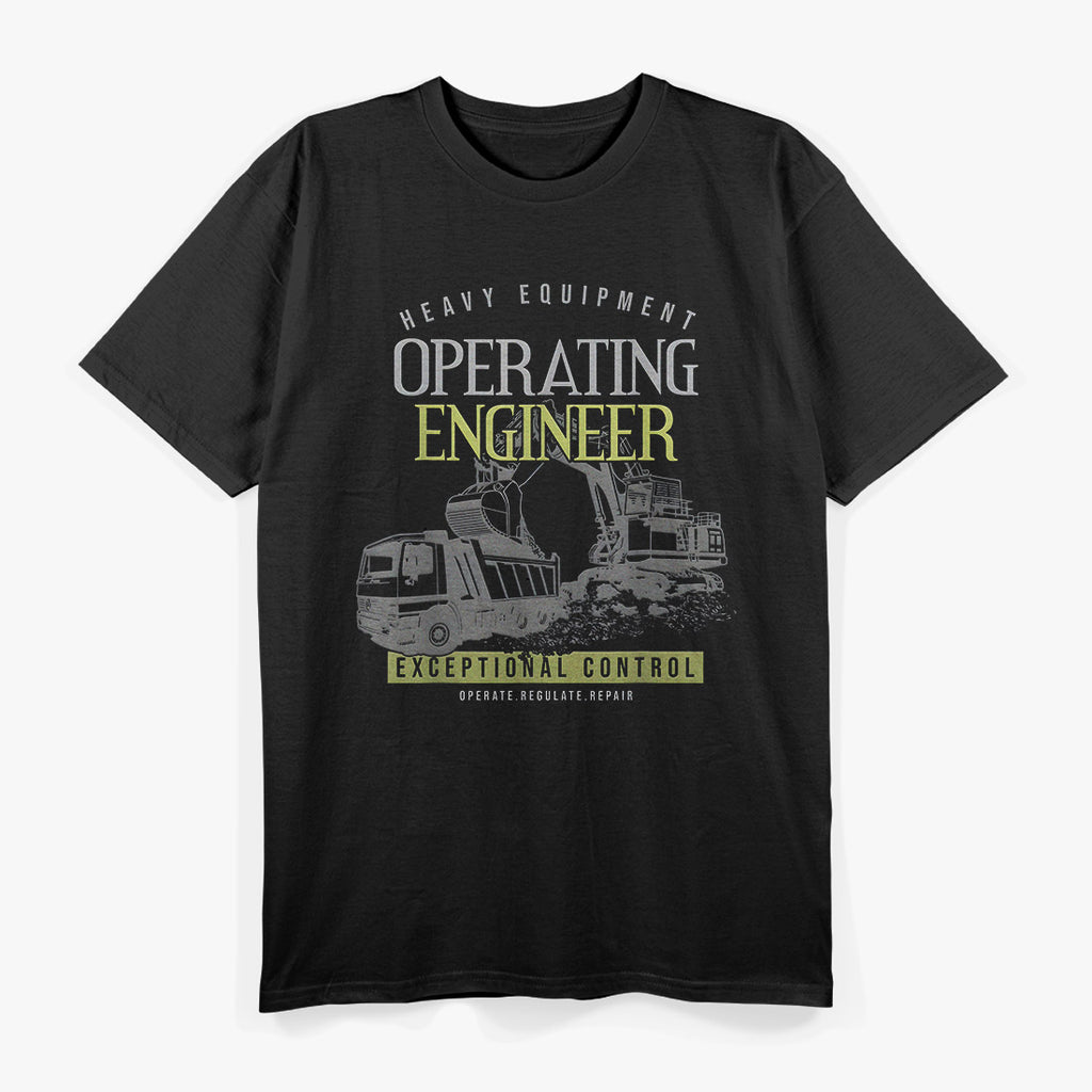 Operating Engineer: Masters of Heavy Machinery T-Shirt
