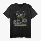 Operating Engineer: Masters of Heavy Machinery T-Shirt