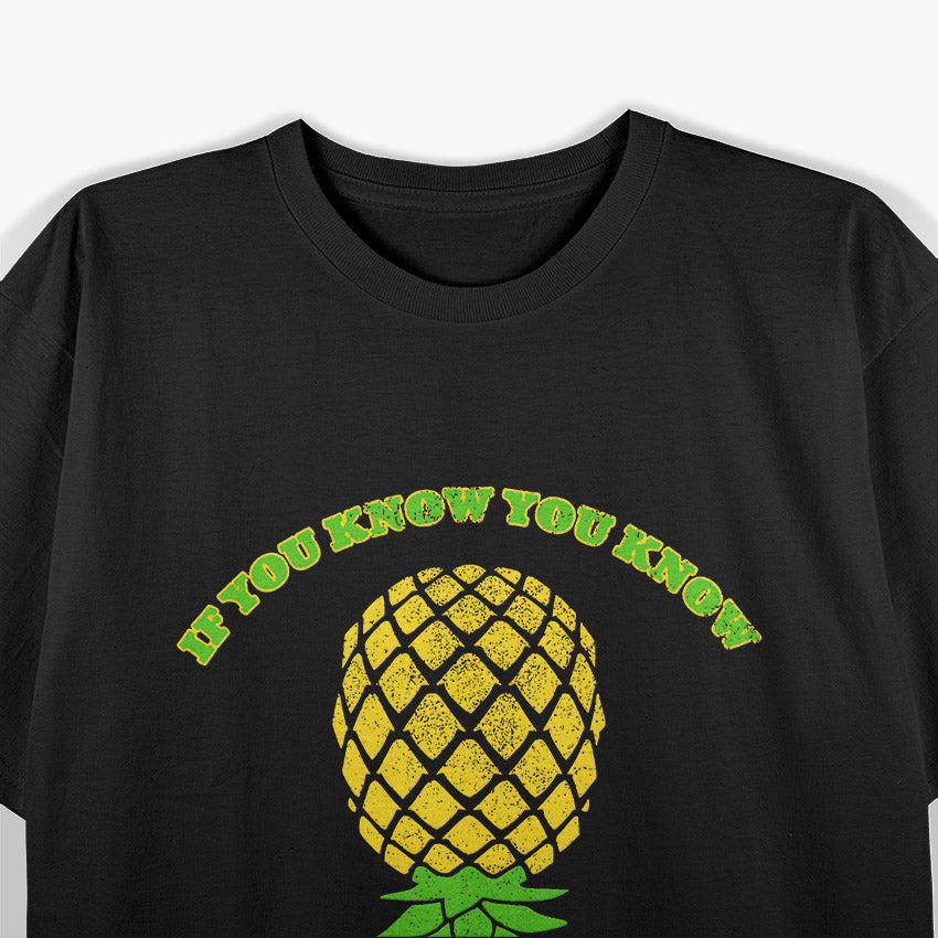 Upside Down Pineapple IYKYK T-Shirt