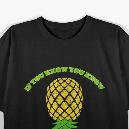 Upside Down Pineapple IYKYK T-Shirt