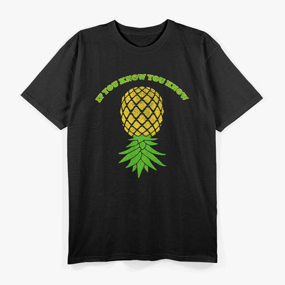 Upside Down Pineapple IYKYK T-Shirt