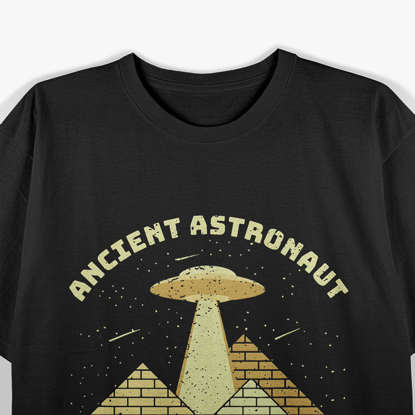 Ancient Astronaut Theorists Believe Alien History Theme T-Shirt
